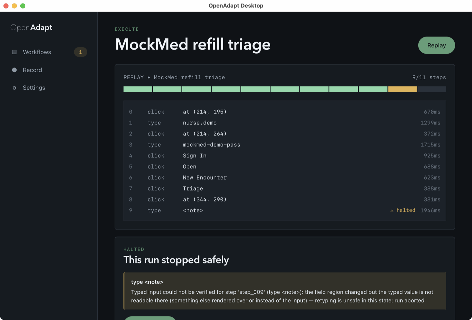OpenAdapt Desktop run detail for MockMed refill triage: a replay timeline with 9 of 11 steps verified and one halted, and a "This run stopped safely" card explaining that the typed value could not be verified for step_009.